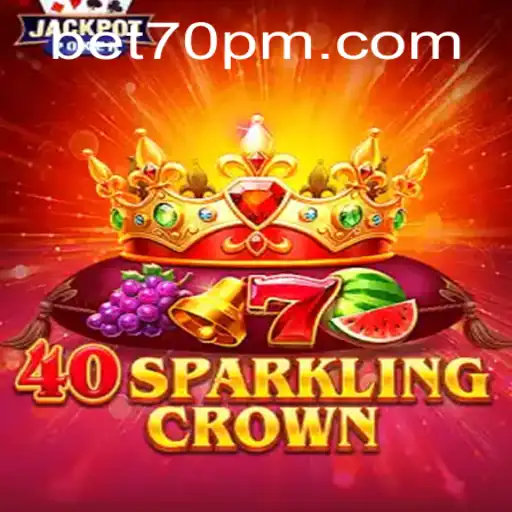 Exploring the Thrilling World of 40SparklingCrown